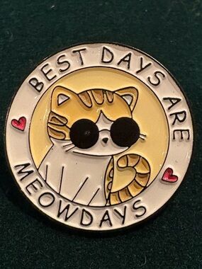 ✨Bundle 2 for $12 or 3 for $15 Enamel Pins✨ - 'Best Days Are Meowdays'